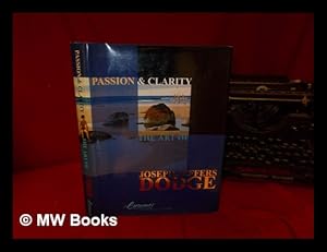 Seller image for Passion & Clarity: the art of Joseph Jeffers Dodge for sale by MW Books