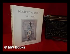 Seller image for Mr. Rowlandson's England / Robert Southey ; edited by John Steel for sale by MW Books