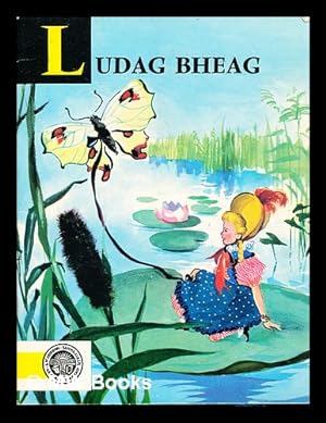 Seller image for Ludag Bheag bho Hans Andersen: air a chur an Gaidhlig le Domhnall Grannd: dealbhan le Francoise J. Bertier for sale by MW Books