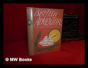 Seller image for British adventure. / Introd. by Nigel Tangye for sale by MW Books
