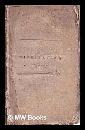 Seller image for A vindication of the Right Honorable Edmund Burke's Reflections on the revolution in France, in answer to all his opponents for sale by MW Books