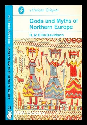 Image du vendeur pour Gods and myths of northern Europe / H.R. Ellis Davidson mis en vente par MW Books
