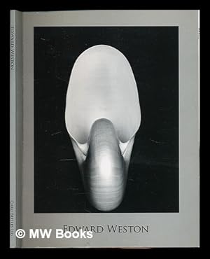 Immagine del venditore per Edward Weston / [researched, written, edited and designed by Giles Huxley-Parlour] venduto da MW Books