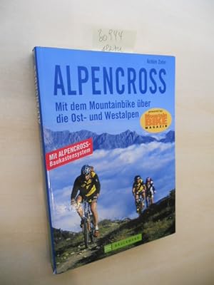 Alpencross. Mit dem Mountainbike über die Ost- und Westalpen.