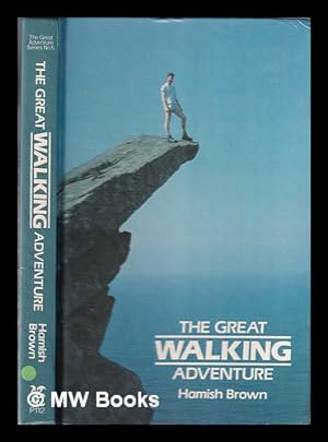 Immagine del venditore per The great walking adventure / by Hamish Brown venduto da MW Books