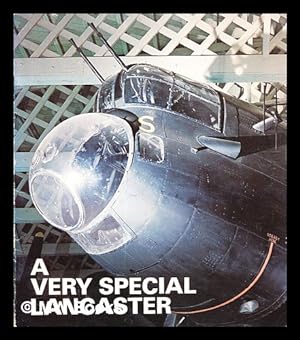 Bild des Verkufers fr A very special Lancaster: a history of Lancaster Mk I R5868 zum Verkauf von MW Books