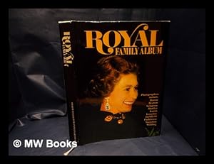 Seller image for Royal family album / produced by Ted Smart & David Gibbon ; text by Don Coolican for sale by MW Books