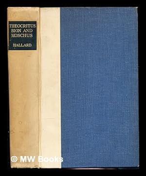 Seller image for The idylls of Theocritus : with the fragments Bion and Moschus / translated by J. H. Hallard, with an introduction for sale by MW Books