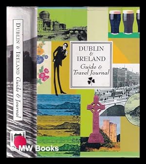 Seller image for Dublin & Ireland : guide & journal / Brian Lalor for sale by MW Books