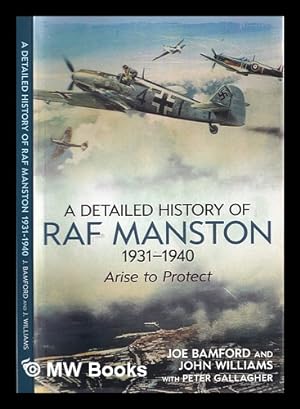 Imagen del vendedor de A detailed history of RAF Manston 1931-40. Volume 2 / Joe Bamford, John Williams a la venta por MW Books