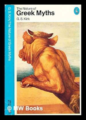 Bild des Verkufers fr The nature of Greek myths / G.S. Kirk zum Verkauf von MW Books