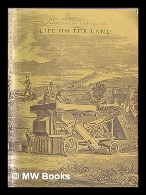 Image du vendeur pour Life on the land / Bernard Quaritch mis en vente par MW Books