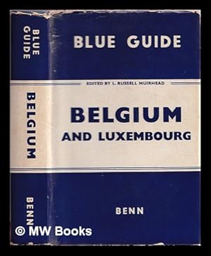 Seller image for Belgium and Luxembourg / edited by L. Russell Muirhead for sale by MW Books
