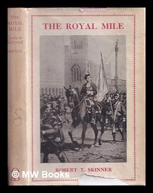 Image du vendeur pour The royal mile: Edinburgh Castle to Holyroodhouse mis en vente par MW Books