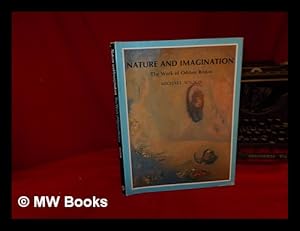 Bild des Verkufers fr Nature and imagination : the work of Odilon Redon zum Verkauf von MW Books