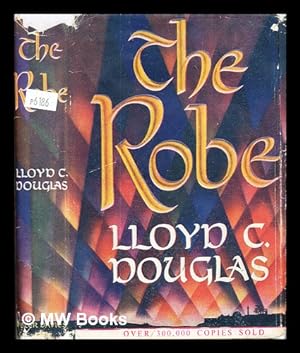 Seller image for The robe : Lloyd C. Douglas for sale by MW Books