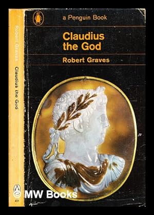 Seller image for Claudius the God: and his wife Messalina / Robert Graves for sale by MW Books