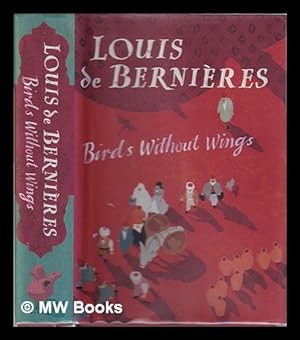 Imagen del vendedor de Birds without wings / Louis de Bernires a la venta por MW Books