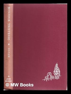 Immagine del venditore per Bonjour tristesse : a novel / by Franoise Sagan ; translated from the French by Irene Ash venduto da MW Books