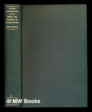 Seller image for Further contributions to the theory and technique of psycho-analysis / by Sndor Ferenczi ; compiled by John Rickman ; authorised translation by Jane Isabel Suttie [and others] for sale by MW Books
