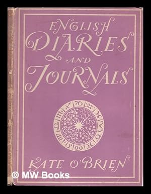 Seller image for English diaries and journals / Kate O'Brien ; with 8 plates in colour and 19 illustrations in black & white. [Britain in Pictures series] for sale by MW Books