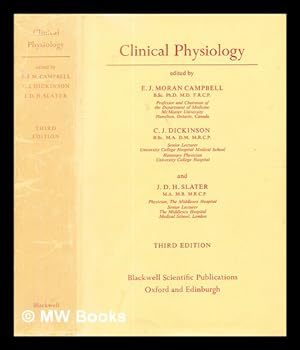 Immagine del venditore per Clinical physiology / edited by E.J. Moran Campbell, C.J. Dickinson and J.D.H. Slater venduto da MW Books