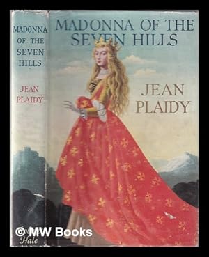 Seller image for Madonna of the seven hills / by Jean Plaidy for sale by MW Books