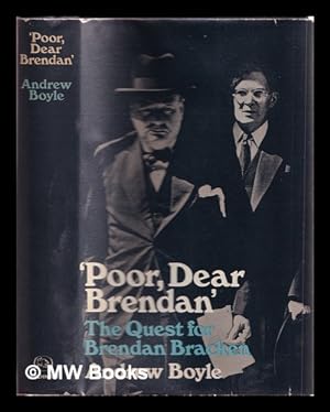 Seller image for Poor, dear Brendan : the quest for Brendan Bracken / Andrew Boyle for sale by MW Books