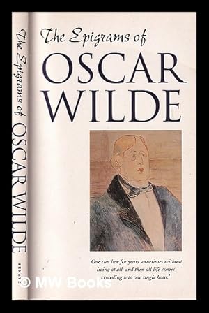 Seller image for The epigrams of Oscar Wilde / edited by Alvin Redman ; introduction by Vyvyan Holland for sale by MW Books