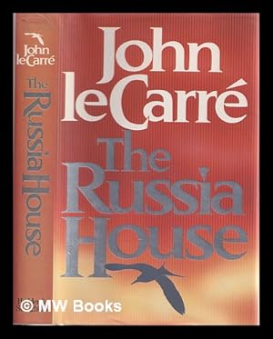 Seller image for The Russia house / John Le Carr for sale by MW Books