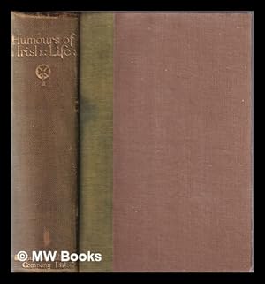 Seller image for Humours of Irish life / with an introduction by Charles L. Graves for sale by MW Books