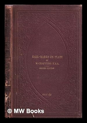 Image du vendeur pour Hall marks on gold and silver plate / with tables of annual date letters employed in the principal assay offices of England, Scotland, and Ireland mis en vente par MW Books