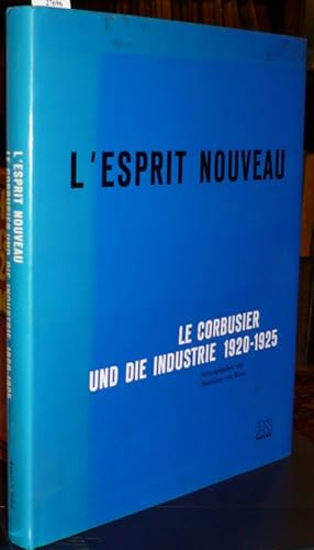 Bild des Verkufers fr L'esprit nouveau. Le Corbusier und die Industrie 1920-1925, hrsg. v. Stanislaus von Moos. zum Verkauf von Antiquariat Dwal