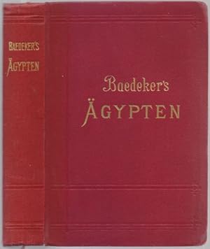 Ägypten und der Sudân. Handbuch für Reisende. 6. Auflage.