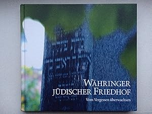 Imagen del vendedor de Whringer jdischer Friedhof. Vom Vergessen berwachsen a la venta por Bildungsbuch