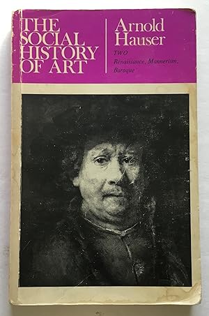 Image du vendeur pour The Social History of Art. Two. Renaissance, Mannerism, Baroque. mis en vente par Monkey House Books