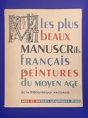 Les Plus Beaux Manuscrits Français a Peintures du Moyen Age de la Bibliothèque Nationale : Arts e...