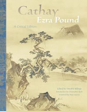 Immagine del venditore per Cathay: A Critical Edition by Pound, Ezra [Paperback ] venduto da booksXpress