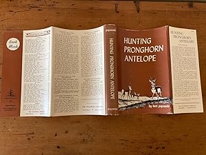 Bild des Verkufers fr HUNTING PRONGHORN ANTELOPE (dust jacket only) zum Verkauf von Jim Hodgson Books