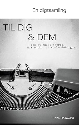 Seller image for En Digtsamling Til Dig & Dem for sale by moluna