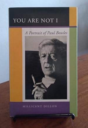 Imagen del vendedor de You Are Not I: a portrait of Paul Bowles a la venta por Structure, Verses, Agency  Books