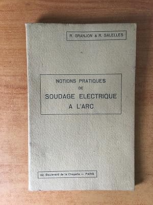 Seller image for NOTIONS PRATIQUES DE SOUDAGE ELECTRIQUE A L'ARC for sale by KEMOLA