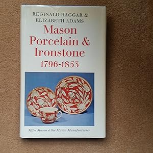 Image du vendeur pour Mason Porcelain and Ironstone, 1796-1853: Miles Mason and the Mason Manufactories (Faber monographs on pottery & porcelain) mis en vente par Nineveh Books