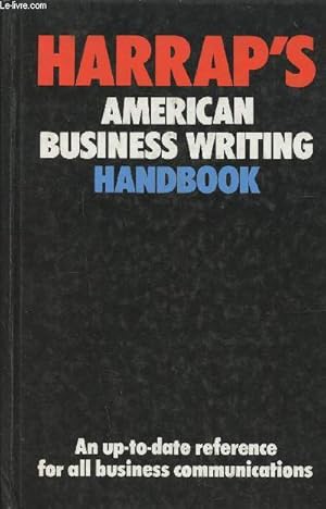 Bild des Verkufers fr Harrap's American Business writing handbook. An up-to-date reference for all business communications zum Verkauf von Le-Livre