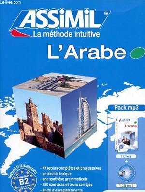 Bild des Verkufers fr Assimil : L'Arabe. Dbutants et faux-dbutants (Collection "Sans peine"). 1 livre + 1 CP mp3 zum Verkauf von Le-Livre