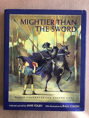Image du vendeur pour Mightier than the sword; world folktales for strong boys mis en vente par BIBLIOPE by Calvello Books