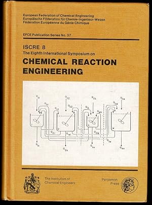 Imagen del vendedor de ISCRE 8: The Eighth International Symposium on Chemical Reaction Engineering a la venta por Lazy Letters Books