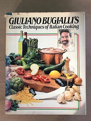 Giuliano Bugialli's Classic techniques of Italian cooking; by Giuliano Bugialli ; photographs by ...