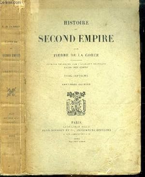 Bild des Verkufers fr Histoire du second empire - tome septieme - 9eme edition zum Verkauf von Le-Livre