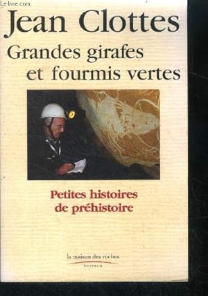 Seller image for Grandes girafes et fourmis vertes - petites histoires de prehistoire for sale by Le-Livre